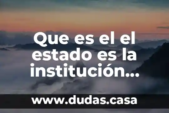 Que es el el estado es la institución económica