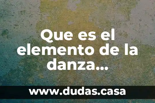 Que es el elemento de la danza prehispanica