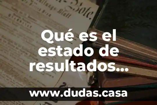 Qué es el estado de resultados concepto propio