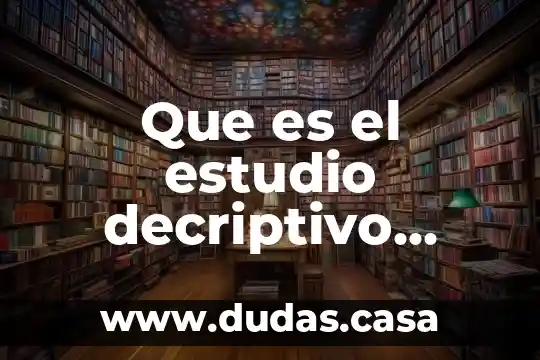 Que es el estudio decriptivo segun sampieri