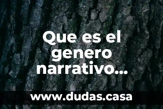 Que es el genero narrativo cantar de gesta