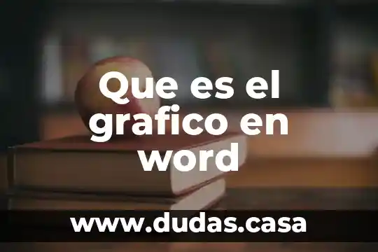 Que es el grafico en word