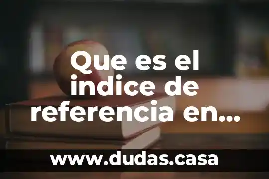 Que es el indice de referencia en el laboratorio clinico 18 Que es el indice de referencia en el laboratorio clinico