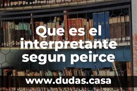 Que es el interpretante segun peirce