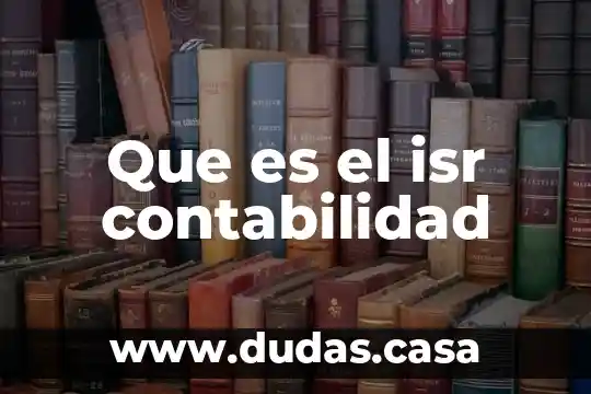 Que es el isr contabilidad