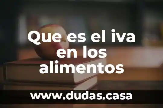 Que es el iva en los alimentos