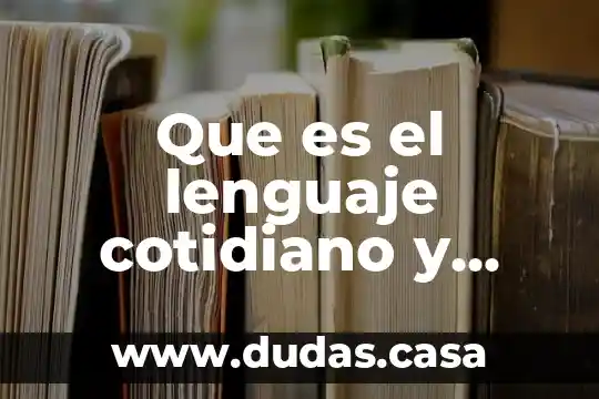 Que es el lenguaje cotidiano y poetico