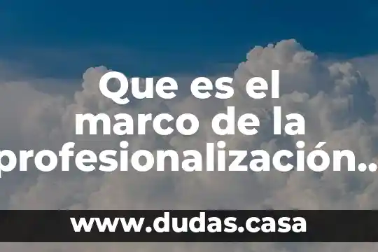 Que es el marco de la profesionalización docente en mexico