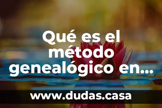 Qué es el método genealógico en antropología