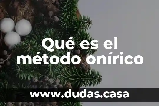 Qué es el método onírico