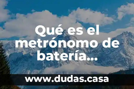 Qué es el metrónomo de batería Yamaha electrónica DTX400K