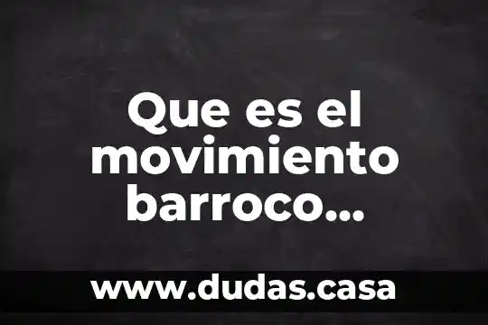 Que es el movimiento barroco poetico