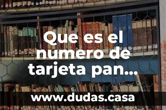 Que es el numero de tarjeta pan bbva