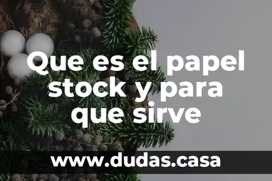 Que es el papel stock y para que sirve