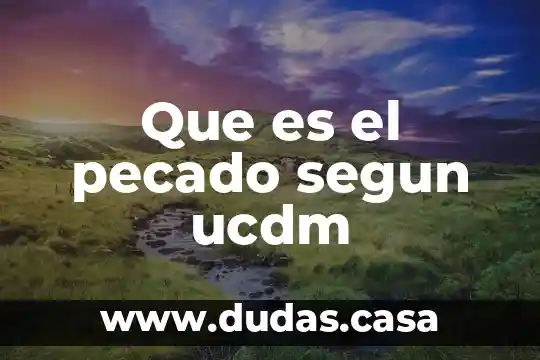 Que es el pecado segun ucdm