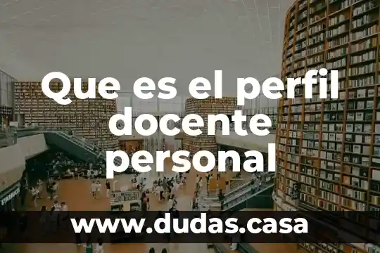 Que es el perfil docente personal