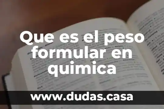 Que es el peso formular en quimica