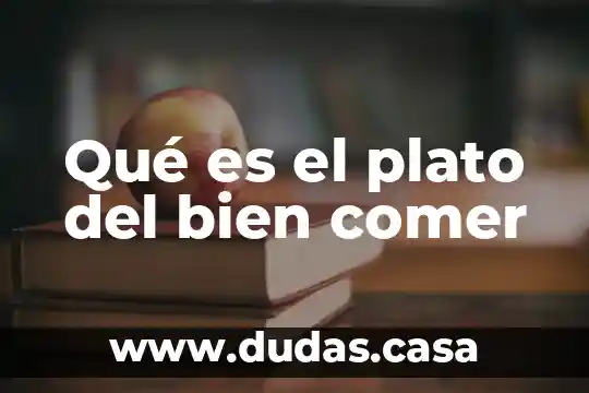 Qué es el plato del bien comer