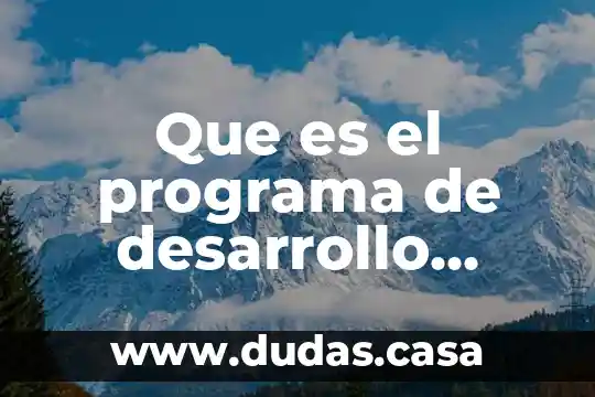 Que es el programa de desarrollo humano oportunidades