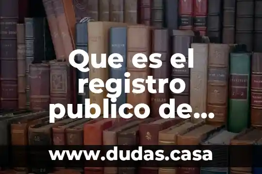 Que es el registro publico de comercio mexico