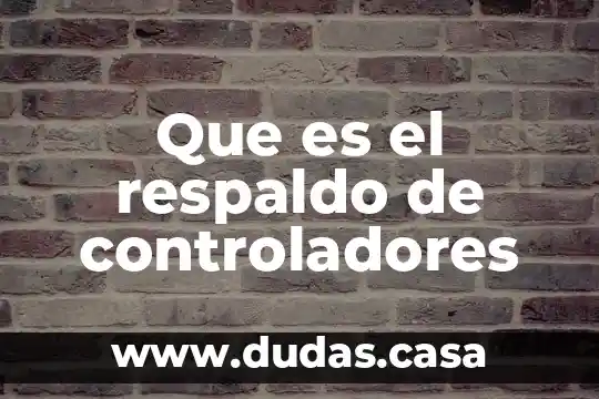 Que es el respaldo de controladores