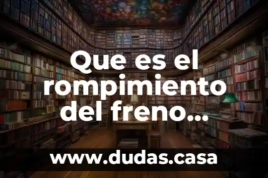 Que es el rompimiento del freno inibidor en psicologia educativa