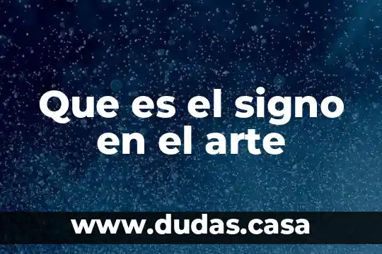 Que es el signo en el arte
