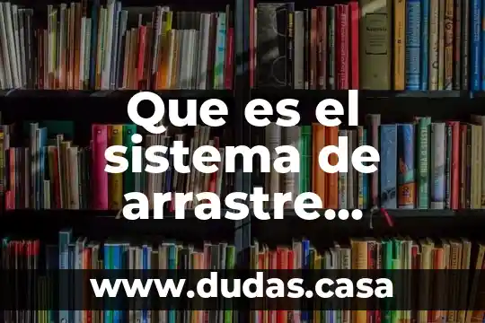 Que es el sistema de arrastre kanban