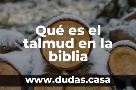 Qué es el talmud en la biblia