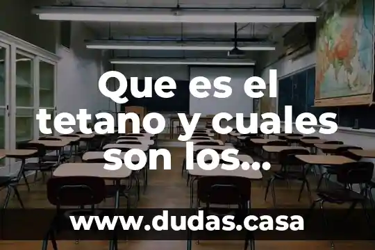 Que es el tetano y cuales son los sintomas