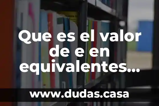 Que es el valor de e en equivalentes nacl