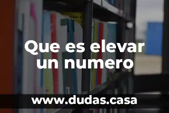Que es elevar un numero