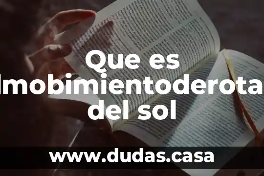Que es elmobimientoderotaci del sol