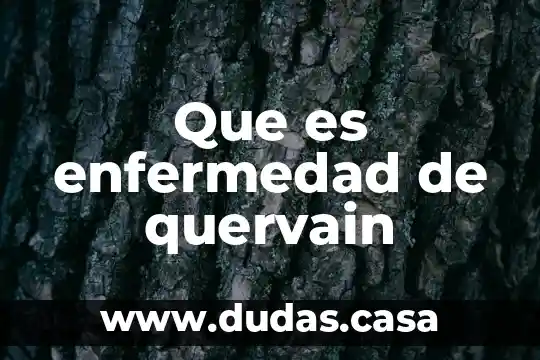Que es enfermedad de quervain