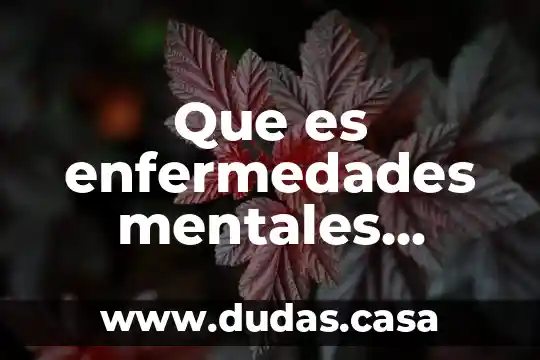 Que es enfermedades mentales segun la oms