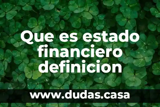 Que es estado financiero definicion