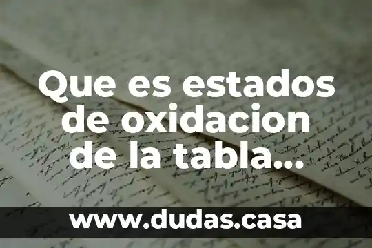 Que es estados de oxidacion de la tabla periodica