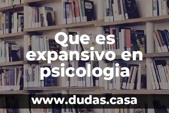 Que es expansivo en psicologia