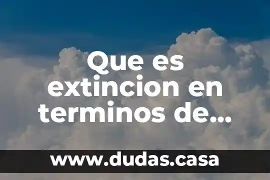 Que es extincion en terminos de psocologia