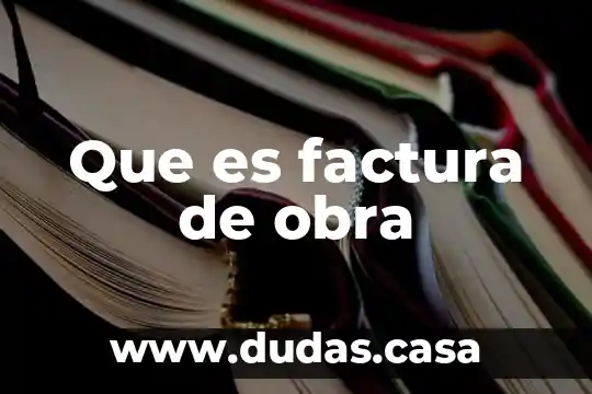 Que es factura de obra