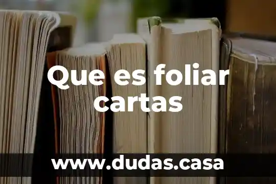 Que es foliar cartas