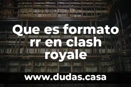 Que es formato rr en clash royale