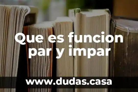 Que es funcion par y impar