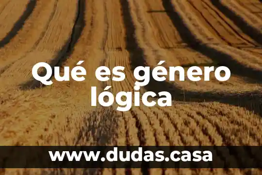 Qué es género lógica