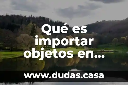 Qué es importar objetos en PowerPoint