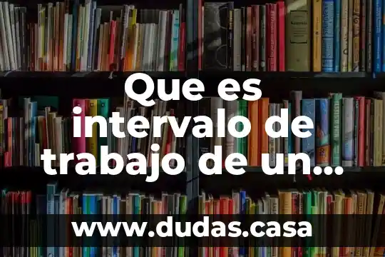 Que es intervalo de trabajo de un instrumento yahoo