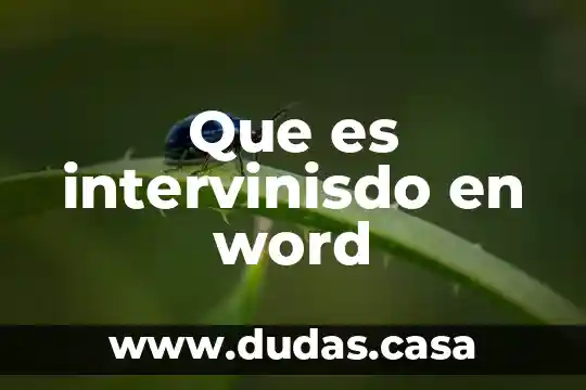 Que es intervinisdo en word