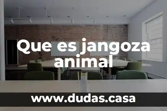Que es jangoza animal
