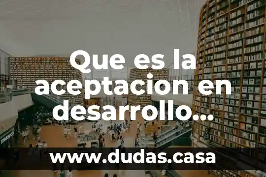 Que es la aceptacion en desarrollo humano