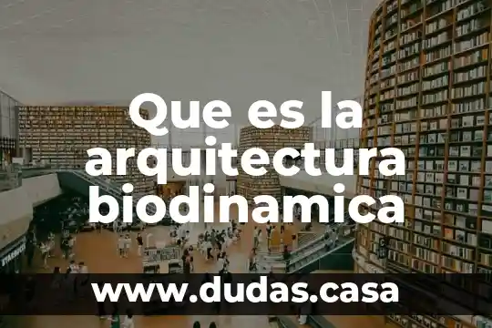 Que es la arquitectura biodinamica